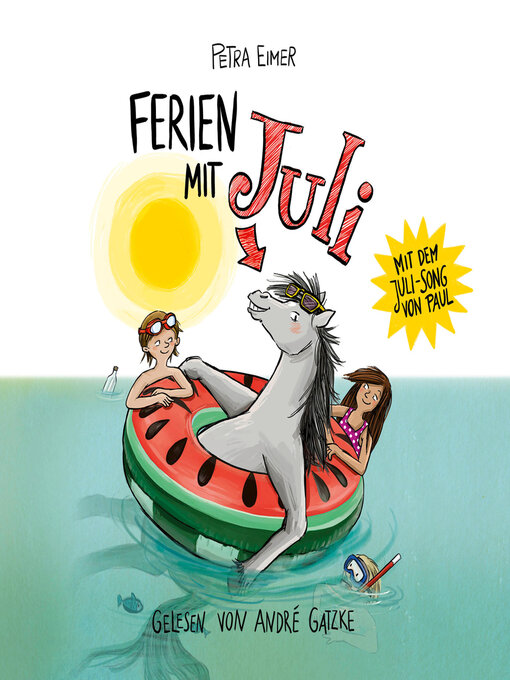 Titeldetails für Ferien mit Juli--Juli-Reihe, Teil 3 nach Petra Eimer - Verfügbar